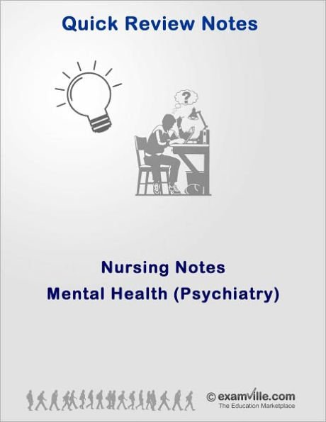 Nursing Quick Review: Mental Health (Psychiatry)