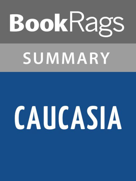 Caucasia by Danzy Senna Summary & Study Guide