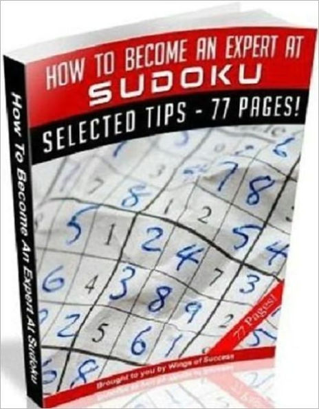 Will Make You an Expert - Learn How to Become an Expert at Sudoku