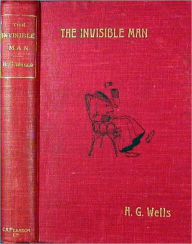 Title: The Invisible Man - H G Wells - Original Version - (Bentley Loft Classics book #28), Author: H. G. Wells