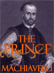 Title: The Prince - Niccolo Machiavelli - Original Version, Author: Niccolò Machiavelli