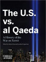 The U.S. vs. al Qaeda: A History of the War on Terror