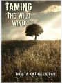 Taming the Wild Wind