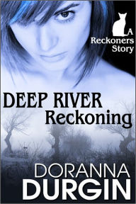 Title: Deep River Reckoning, Author: Doranna Durgin