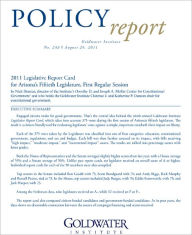 Title: 2011 Legislative Report Card for Arizona’s Fiftieth Legislature, First Regular Session, Author: Nick Dranias