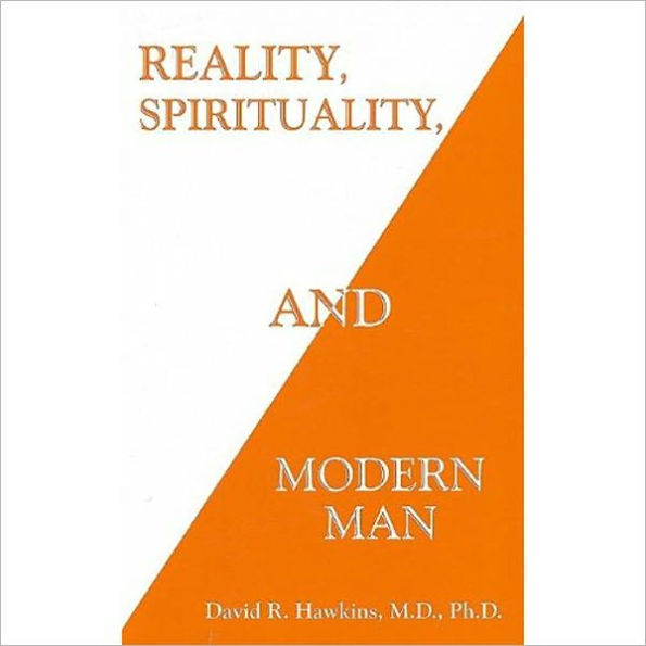 Reality, Spirituality and Modern Man