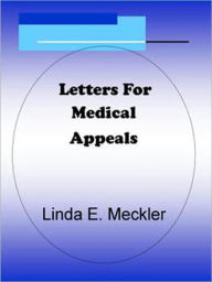 Title: Letters For Medical Appeals, Author: Linda Meckler