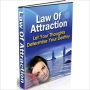 The Law of Attraction - Let Your Thoughts Determine Your Destiny