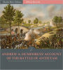 Official Records of the Union and Confederate Armies: General Andrew Humphreys' Account of the Battle of Antietam (Illustrated)