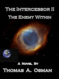 Title: The Intercessor II - The Enemy Within, Author: Thomas Osman