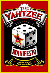 Title: The Yahtzee Manifesto, Author: Rick Mccallister
