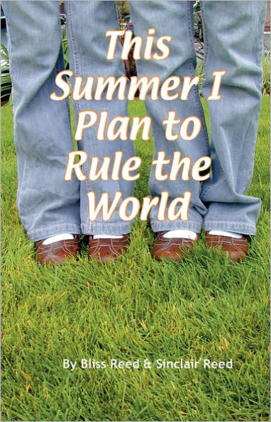 This Summer I Plan To Rule the World