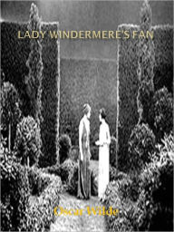 Title: Lady Windermere's Fan w/ Direct link technology (A Classic Drama Paly), Author: Oscar Wilde