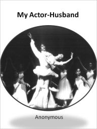 Title: My Actor-Husband w/ Direct link technology (A Classic Drama Paly), Author: Anonymous