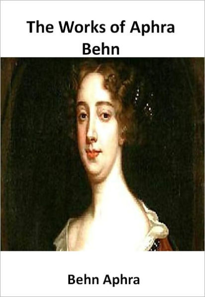 The Works of Aphra Behnw/ Direct link technology (A Classic Drama)