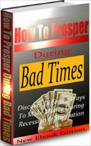 Title: Happiness - How to Prosper During Bad Times, Author: Healthy Tips