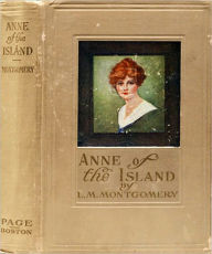 Title: Anne of the Island (Best Version with Original Book Cover), Author: L. M. Montgomery