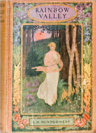 Title: Rainbow Valley - L. M. Montgomery - (Anne of Green Gables Series Compilation Book #5) - Best Version with Original Book Cover, Author: L. M. Montgomery