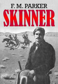 Title: Skinner, Author: F. M. Parker