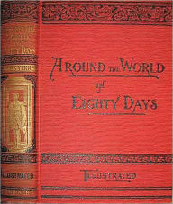 Title: Around the World in 80 Days - Jules Vern (Best Version with Original Book Cover) - (Bentley Loft Classics book #26), Author: Jules Vern