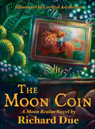 Title: The Moon Coin, Author: Richard Due