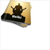 Title: Reiki: Mediate, Relax, and Heal With The Art of Reiki, Author: Martha D. Knight