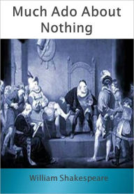 Title: Much Ado About Nothing w/ Direct link technology (A Classic Drama Play), Author: William Shakespeare