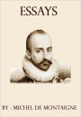 Essays [ By: Michel De Montaigne ]