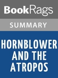 Title: Hornblower and the Atropos by C. S. Forester l Summary & Study Guide, Author: BookRags
