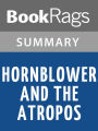 Hornblower and the Atropos by C. S. Forester l Summary & Study Guide