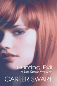 Title: Hunting Evil, Author: Carter Swart