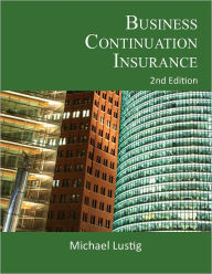 Title: Business Continuation Insurance, Author: Michael Lustig