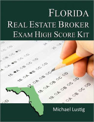 Title: Florida Real Estate Broker Exam High-Score Kit, Author: Michael Lustig