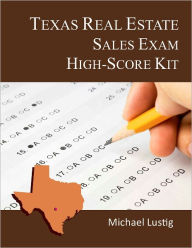 Title: Texas Real Estate Sales Exam High-Score Kit, Author: Michael Lustig