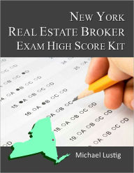 Title: New York Real Estate Broker Exam High-Score Kit, Author: Michael Lustig