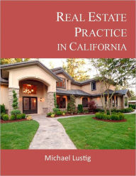 Title: Real Estate Practice in California, Author: Michael Lustig
