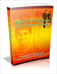 Title: The 21st Century Home Business Revolution, Author: Lou Diamond
