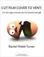 Cut Film Cover to Vent