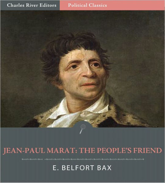 Jean-Paul Marat: The People's Friend (Illustrated)
