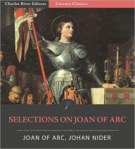 Title: Selections on Joan of Arc, Author: Joan Of Arc