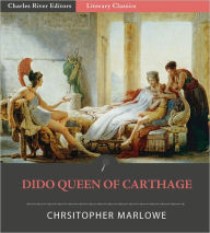 Title: Dido, Queen of Carthage, Author: Christopher Marlowe