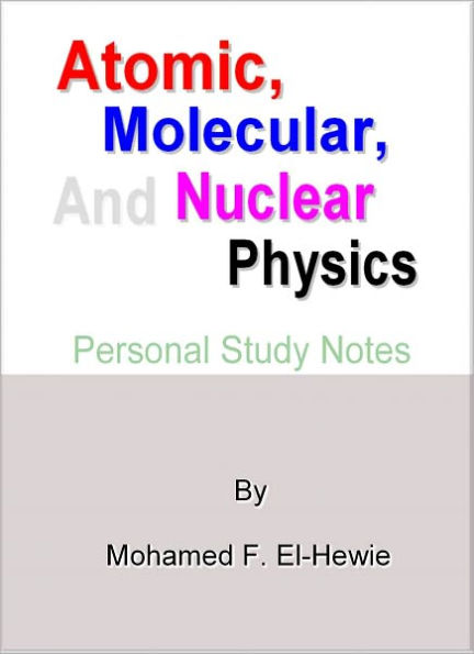 Atomic, Molecular, and Nuclear Physics