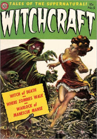 Title: Vintage Horror Comics: Witchcraft No. 5 Circa 1952: Where Zombies Walk, Author: Joseph Hollinsworth