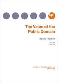 Title: The Value of the Public Domain, Author: Rufus Pollock