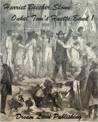 Title: Harriet Beecher Stowe - Onkel Tom's Huette Band 1 (Deutsch - German Edition), Author: Harriet Beecher Stowe