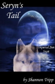 Title: Seryn's Tail, Author: Shannon Tripp