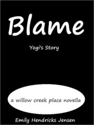 Title: Blame, Author: Emily Hendricks Jensen