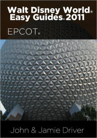 Title: Disney World Easy Guides: EPCOT, Author: John Driver