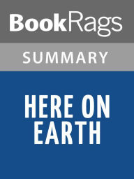 Title: Here on Earth by Alice Hoffman l Summary & Study Guide, Author: BookRags
