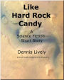 Like Hard Rock Candy; Somebody had to get the human interest story on this history making trip. but why send me?